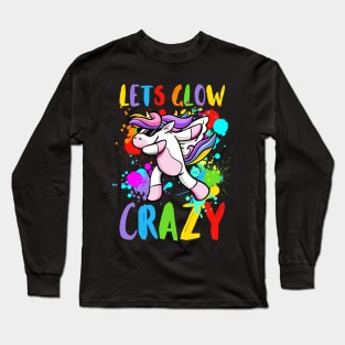 Let's Glow Crazy Glow  crazy Party Long Sleeve T-Shirt